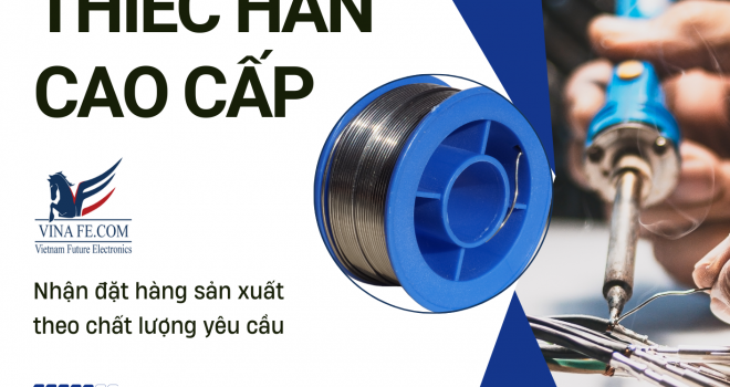 Thiếc Hàn Loại Tốt VinaFe - Nâng tầm chất lượng mối hàn của bạn